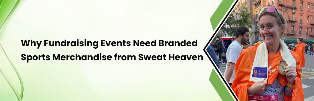 Fundraising Events Need Branded Sports Merchandise from Sweat Heaven