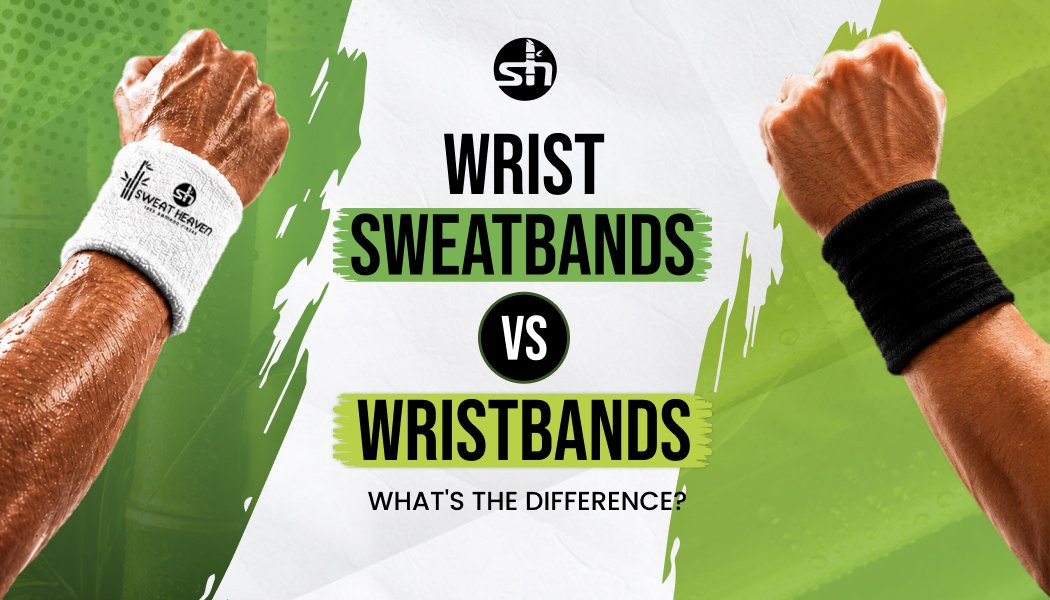 Wrist Sweatbands vs Wristbands